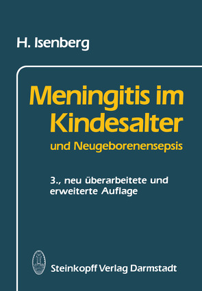 Meningitis im Kindesalter und Neugeborenensepsis von Isenberg,  Hannes