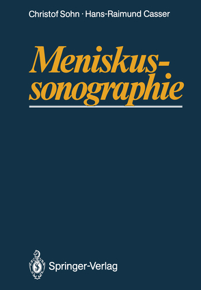 Meniskussonographie von Casser,  Hans-Raimund, Sohn,  Christof