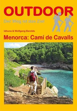 Menorca: Camí de Cavalls von Barelds,  Idhuna, Barelds,  Wolfgang