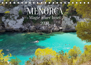 MENORCA Magie einer Insel (Tischkalender 2023 DIN A5 quer) von Maria Kessler,  Petra