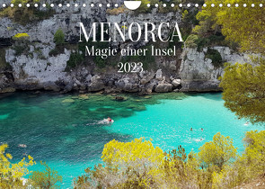 MENORCA Magie einer Insel (Wandkalender 2023 DIN A4 quer) von Maria Kessler,  Petra