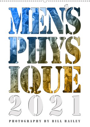 Men’s Physique 2021 (Wandkalender 2021 DIN A2 hoch) von Bailey,  Bill