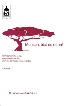 Mensch, bist du dünn! von Nowitzki-Grimm,  Susanne