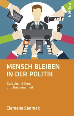 Mensch bleiben in der Politik von Buchner,  Elisabeth, Sedmak,  Clemens, Wintersteiger,  Mario