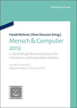 Mensch & Computer 2012 von Deussen,  Oliver, Reiterer,  Harald