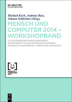 Mensch & Computer 2014 – Workshopband von Butz,  Andreas, Koch,  Michael, Schlichter,  Johann