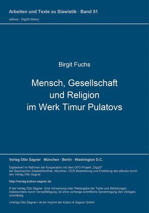 Mensch, Gesellschaft und Religion im Werk Timur Pulatovs von Fuchs,  Birgit
