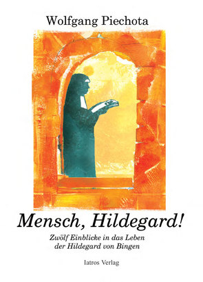 Mensch, Hildegard! von Piechota,  Wolfgang