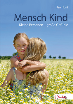 Mensch Kind von Hunt,  Jan