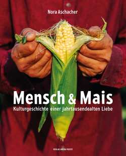 Mensch & Mais von Aschacher,  Nora