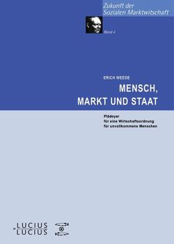 Mensch, Markt und Staat von Weede,  Erich