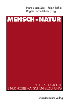 Mensch — Natur von Seel,  Hans-Jürgen