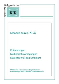 Mensch sein (LPE 4) von Biemer ,  Willi, Domeier,  Franz, Hamann,  Birgitta, Philipp,  Helmut, Schnitzler,  Peter, Schwefel,  Eberhard