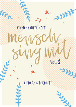 Mensch sing mit – Volume 3 von Bittlinger,  Clemens, Plüss,  David