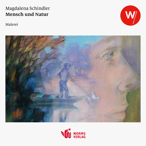 Mensch und Natur von Schinder,  Magdalena