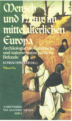 Mensch und Natur im mittelalterlichen Europa von Spindler,  Konrad