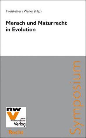 Mensch und Naturrecht in Evolution von Freistetter,  Werner, Weiler,  Rudolf
