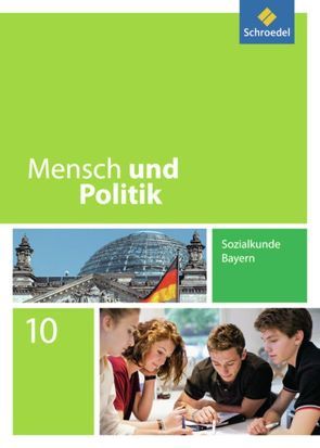 Mensch und Politik – Ausgabe 2014 für Bayern von Hartleb,  Florian, Raps,  Christian, Strohmeier,  Gerd