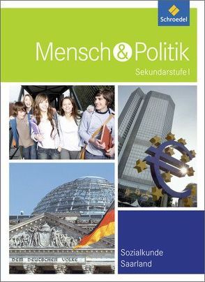 Mensch und Politik SI – Ausgabe 2014 für das Saarland von Comagic,  Slobodan, Frigger,  Carsten, Immesberger,  Werner, Kohlhaas,  Rainer, Mohr,  Georg, Mueller,  Ursula, Müller-Dittloff,  Stephan