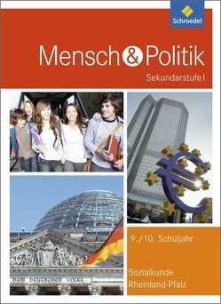 Mensch und Politik SI – Ausgabe 2016 für Rheinland-Pfalz von Comagic,  Slobodan, Frigger,  Carsten, Immesberger,  Werner, Kohlhaas,  Rainer, Mohr,  Georg, Mueller,  Ursula, Müller-Dittloff,  Stephan