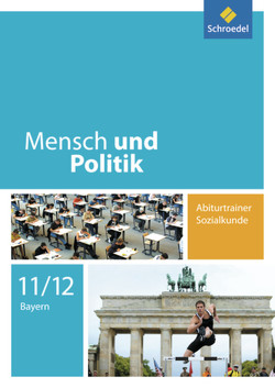 Mensch und Politik SII – Ausgabe 2008 für Bayern von Hartleb,  Florian, Raps,  Christian, Strohmeier,  Gerd, Wilhelm,  Andreas