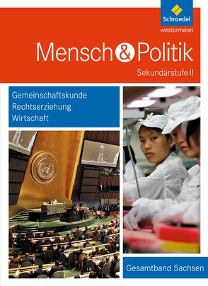 Mensch und Politik SII – Ausgabe 2014 für Sachsen von Altmann,  Gerhard, Dalljo,  Uta, Schulz-Bode,  Beate, Simon,  Albrecht, Simon,  Ulrike