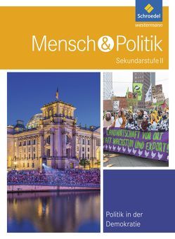 Mensch und Politik SII – Themenbände von Doetsch,  Angelika, Grosch,  Florian