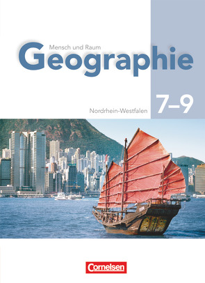 Mensch und Raum – Geographie Gymnasium Nordrhein-Westfalen – G8 – 7.-9. Schuljahr von Breitbach,  Thomas, Buder,  Margret, Dreßler,  Jutta, Fischer,  Peter, Georg,  Horst, Kaden,  Klaus, Koch,  Rainer, Kron,  Erich A., Neumann,  Jürgen