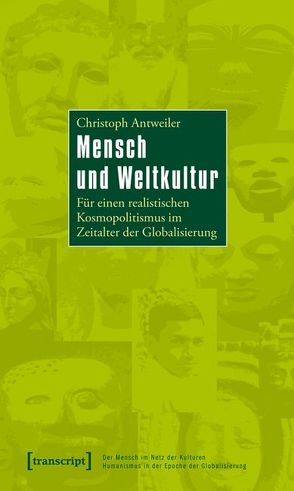 Mensch und Weltkultur von Antweiler,  Christoph