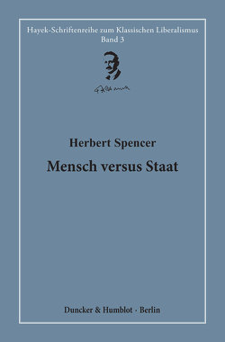 Mensch versus Staat. von Bouillon,  Hardy, Spencer,  Herbert