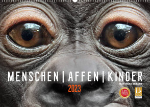 MENSCHEN-AFFEN-KINDER (Wandkalender 2023 DIN A2 quer) von Besant,  Matthias