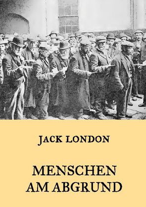 Menschen am Abgrund von London,  Jack