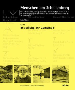 Menschen am Schellenberg : eine volkskundliche, sozialgeschichtliche Dokumentation einer Gemeinde im Fürstentum Liechtenstein während der Zeit von 1800 bis zur Mitte des 20. Jahrhunderts von Goop,  Rudolf