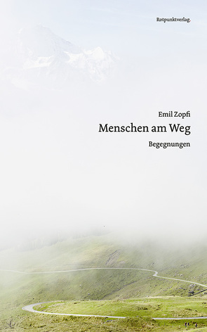 Menschen am Weg von Zopfi,  Emil