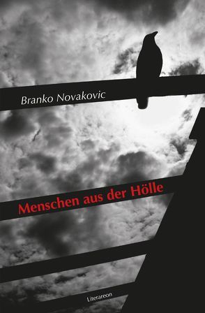 Menschen aus der Hölle von Novakovic,  Branko