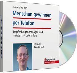 Menschen gewinnen per Telefon von Arndt,  Roland