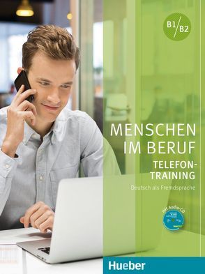 Menschen im Beruf – Telefontraining von Hering,  Axel, Matussek,  Magdalena