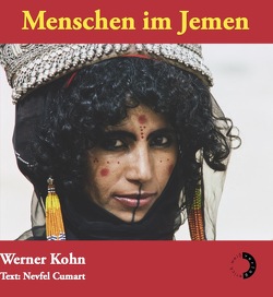 Menschen im Jemen von Cumart,  Nevfel, Kohn,  Werner