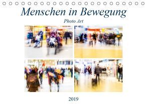 Menschen in Bewegung (Tischkalender 2019 DIN A5 quer) von Hasche,  Joachim