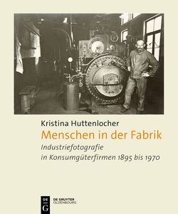 Menschen in der Fabrik von Huttenlocher,  Kristina