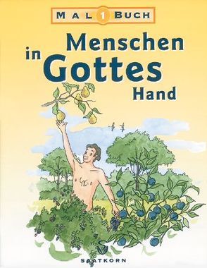 Menschen in Gottes Hand, Malbuch / Menschen in Gottes Hand, Malbuch