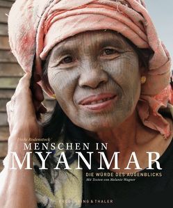 Menschen in Myanmar von Rodenstock,  Uschi, Wagner,  Melanie
