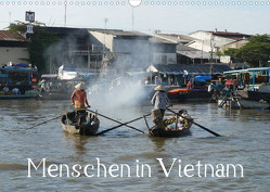 Menschen in Vietnam (Wandkalender 2023 DIN A3 quer) von Goldscheider,  Stefanie