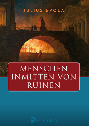 Menschen inmitten von Ruinen von Evola,  Julius