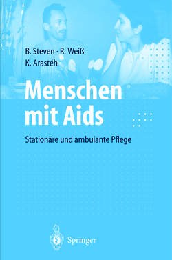 Menschen mit Aids von Arasteh,  Keikawus N., Steven,  Beate, Weiss,  Rudolf