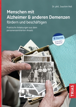 Menschen mit Alzheimer & anderen Demenzen fördern und beschäftigen von Heil,  Joachim