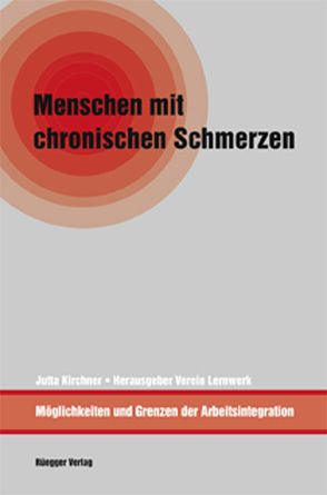 Menschen mit chronischen Schmerzen von Kirchner,  Jutta, Verein Lernwerk