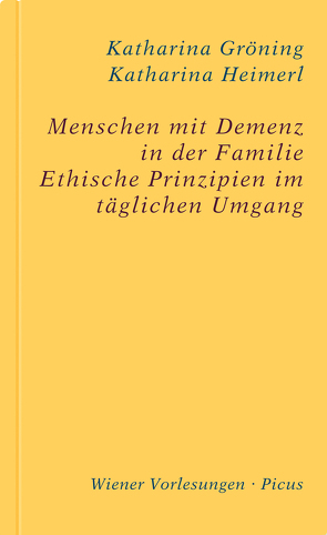 Menschen mit Demenz in der Familie von Gröning,  Katharina, Heimerl,  Katharina