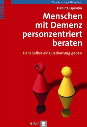 Menschen mit Demenz personzentriert beraten von Börger,  Heide, Lipinska,  Danuta