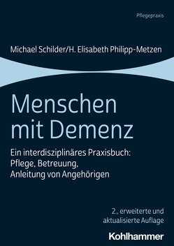 Menschen mit Demenz von Philipp-Metzen,  H. Elisabeth, Schilder,  Michael